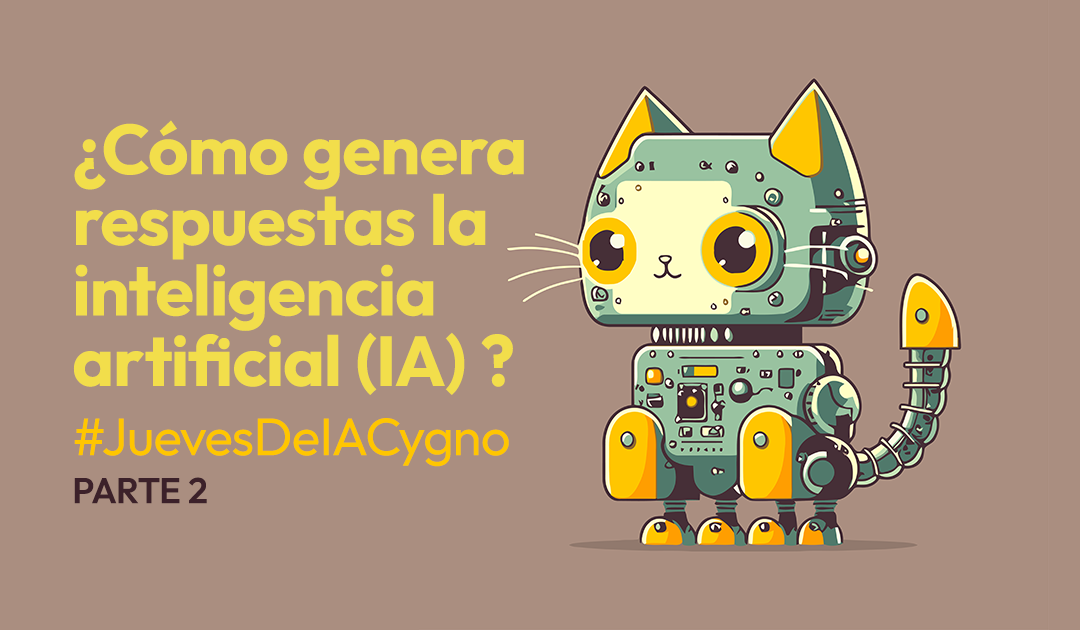 ¿Cómo genera respuestas la inteligencia artificial (IA)? – Parte 2